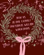 Load image into Gallery viewer, Luxury Wreath Making Workshop // Sunday 29 November
